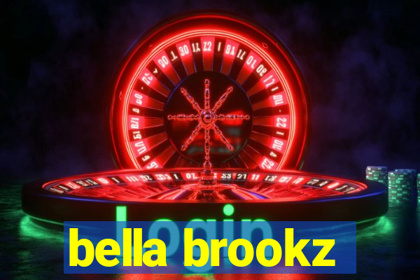 bella brookz